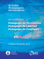 Metodología: Pedagogía de Movimiento, Pedagogía de Libertad, Pedagogía de Confianza: Rafael Fernández de Andraca