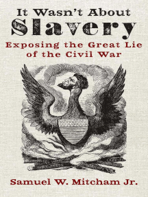 Read It Wasn T About Slavery Online By Samuel W Mitcham Books