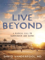 Live Beyond: A Radical Call to Surrender and Serve