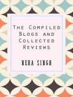 The Compiled Blogs And Collected Reviews