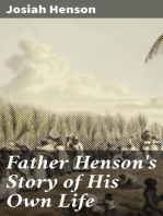 Father Henson's Story of His Own Life: Truth Stranger Than Fiction