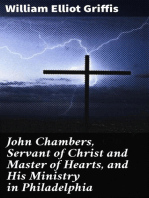 John Chambers, Servant of Christ and Master of Hearts, and His Ministry in Philadelphia