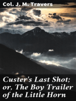 Custer's Last Shot; or, The Boy Trailer of the Little Horn