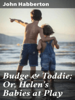 Budge & Toddie; Or, Helen's Babies at Play