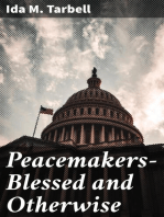 Peacemakers—Blessed and Otherwise: Observations, Reflections and Irritations at an International Conference