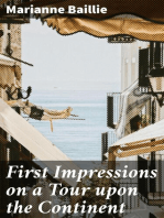 First Impressions on a Tour upon the Continent