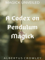 A Codex on Pendulum Magick: Magick Unveiled, #6