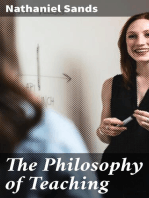 The Philosophy of Teaching: The Teacher, The Pupil, The School