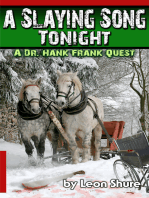 A Slaying Song Tonight, A Dr. Hank Frank Quest