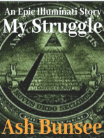 My Struggle: An Epic Illuminati Story