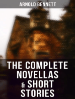The Complete Novellas & Short Stories: Tales of the Five Towns, The Grim Smile of the Five Towns, The Matador of the Five Towns, The Loot of Cities