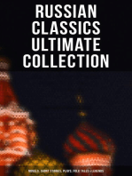 Russian Classics Ultimate Collection: Novels, Short Stories, Plays, Folk Tales & Legends: Crime and Punishment, War and Peace, Dead Souls, Mother, Uncle Vanya, Inspector General…