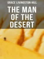 The Man of the Desert: Including the Sequel "A Voice in the Wilderness"