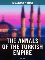 The Annals of the Turkish Empire: 1591 - 1659: The Most Important Events in Affairs of East & West