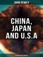 China, Japan and U.S.A: The Geopolitical Analysis: Geopolitical Analysis on the Impact of Eastern Powers on United States