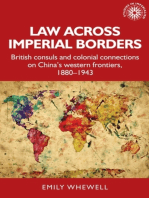 Law across imperial borders: British consuls and colonial connections on China’s western frontiers, 1880-1943