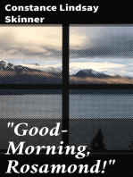 "Good-Morning, Rosamond!"