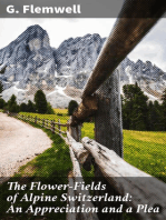The Flower-Fields of Alpine Switzerland: An Appreciation and a Plea