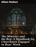 The Minister and the Boy: A Handbook for Churchmen Engaged in Boys' Work