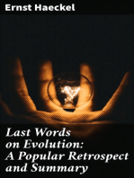 Last Words on Evolution: A Popular Retrospect and Summary