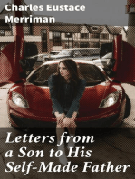 Letters from a Son to His Self-Made Father: Being the Replies to Letters from a Self-Made Merchant to His Son