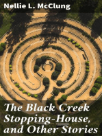 The Black Creek Stopping-House, and Other Stories