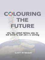 Colouring the Future: Why the United Nations plan to end poverty and wars is working