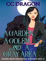 A Garden, A Golem, and a Gray Area: Deanna Oscar Paranormal Mystery, #12