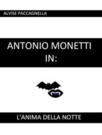 Antonio Monetti in: "L'anima della notte"