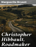 Christopher Hibbault, Roadmaker