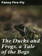 The Ducks and Frogs, a Tale of the Bogs