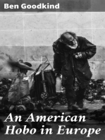 An American Hobo in Europe: A True Narrative of the Adventures of a Poor American at Home and in the Old Country