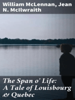 The Span o' Life: A Tale of Louisbourg & Quebec