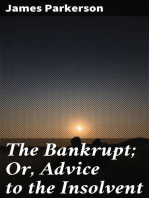 The Bankrupt; Or, Advice to the Insolvent: A Poem, addressed to a friend, with other pieces