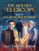The Golden Telescope: Jack and the Magic Hat Maker, #1