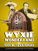 WYXIE Wonderland: An Unauthorized 50-Year Diary of WXYZ Detroit
