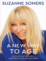 A New Way to Age: The Most Cutting-Edge Advances in Antiaging