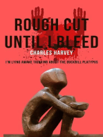 Rough Cut Until I Bleed: Poetic Journeys, #4