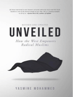 Unveiled: How the West Empowers Radical Muslims