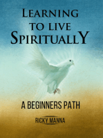 Learning To Live Spiritually