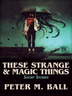 These Strange & Magic Things