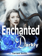 Enchanted Darkly