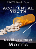 SPOTS Book One: Accidental Youth