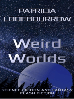 Weird Worlds