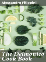 The Delmonico Cook Book: How to Buy Food, How to Cook It, and How to Serve It