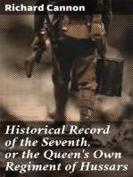 Historical Record of the Seventh, or the Queen's Own Regiment of Hussars: Containing an Account of the Origin of the Regiment in 1690, and of Its Subsequent Services to 1842