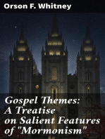 Gospel Themes: A Treatise on Salient Features of "Mormonism"