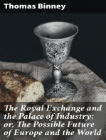 The Royal Exchange and the Palace of Industry; or, The Possible Future of Europe and the World