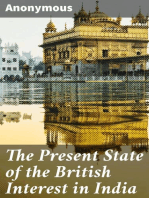The Present State of the British Interest in India: With a Plan for Establishing a Regular System of Government in That Country