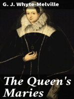 The Queen's Maries: A Romance of Holyrood